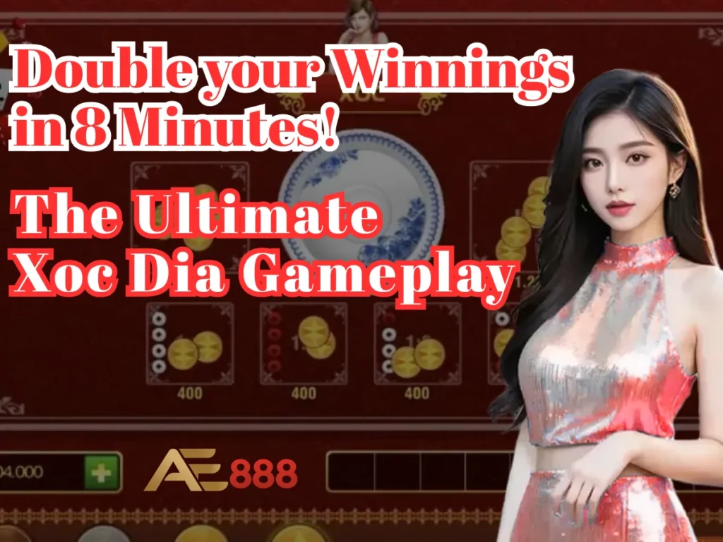 Double your Winnings in 8 Minutes! The Ultimate Xoc Dia Gameplay